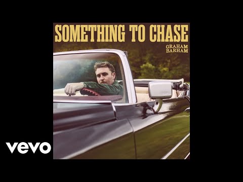 Graham Barham - SOMETHING TO CHASE (Official Audio)