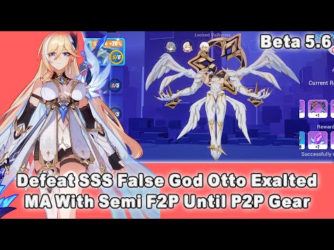 [Beta 5.6] Honkai Impact 3 SEA - Defeat SSS False God Otto Exalted MA With Semi F2P Until P2P Gear