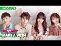 【FULL】Make a wish Ep.1【INDO SUB】| iQiyi Indonesia