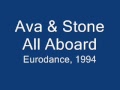 Ava & Stone - All Aboard (Radio Mix) EURODANCE ...