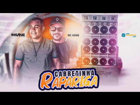 CD CARRETINHA RAPARIGA - INSANE DJ E MC ASSIS AO VIVO