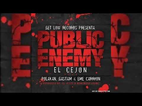 MC Ceja Ft. Polakan, Gastam & Eme Carrion - Public Enemy