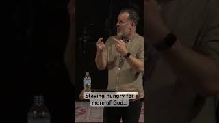 Staying hungry for more of God #paradox