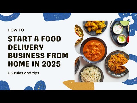 How to start your Home based Food Delivery Business in the UK