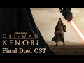 Obi-Wan vs. Darth Vader | Final Duel Complete Soundtrack | Star Wars: Obi-Wan Kenobi OST (Part VI)