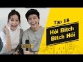 Những Kẻ Lắm Lời Tập 18 | Hỏi Bitch Bitch Hỏi: Chi Pu Và Gil Lê