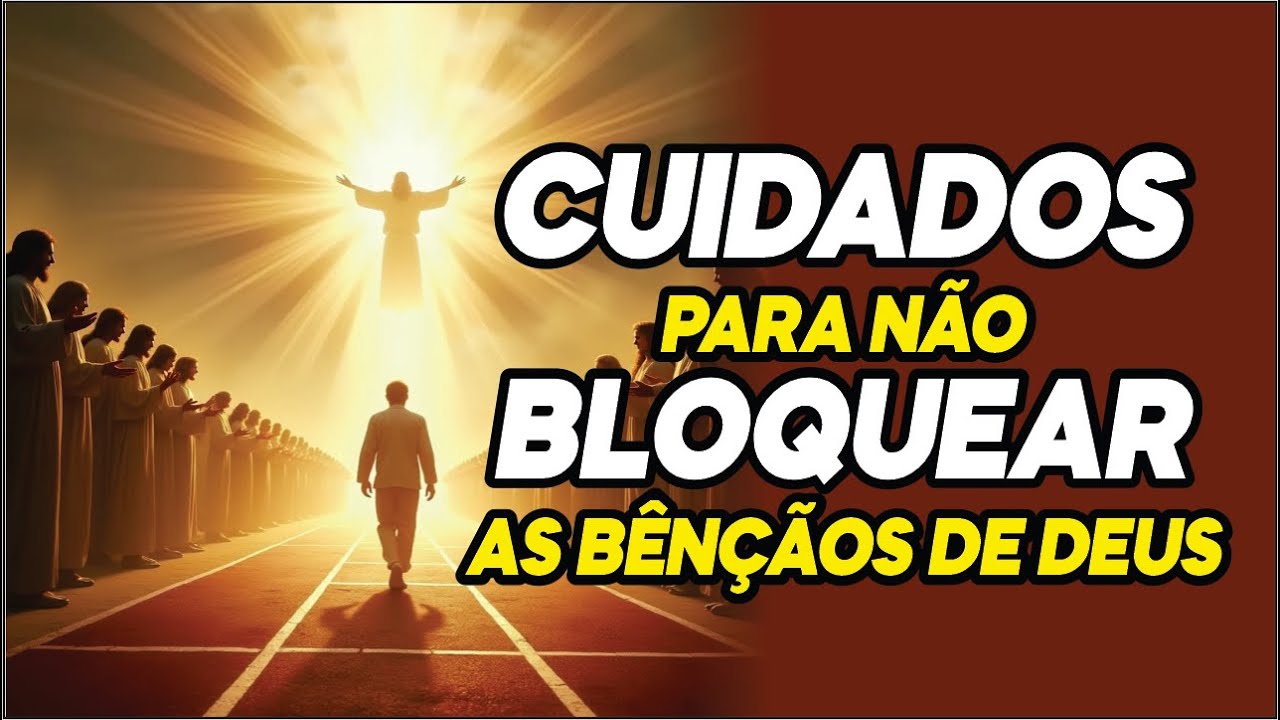 Sinais Que Você está Bloqueando As Bênçãos de Deus