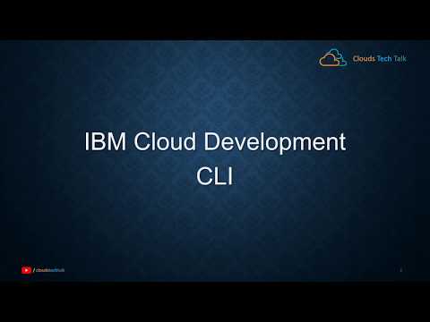 IBM Cloud Series - 001 - IBM Cloud dev CLI , a command line tool