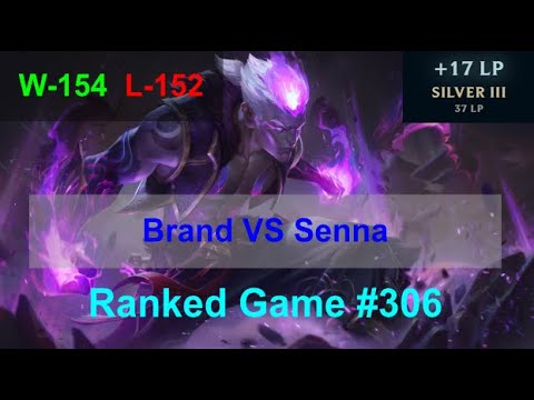 Ranked Game #306  /  Brand VS Senna Support