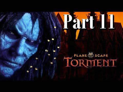 Planescape: Torment Enhanced Edition || Casual playthrough - Part 11
