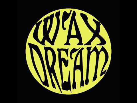 Wax Dream- Gossamer