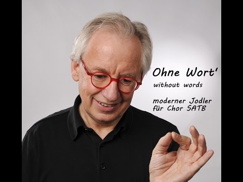 Lorenz Maierhofer, OHNE WORT/WITHOUT WORDS - moderner Chorjodler