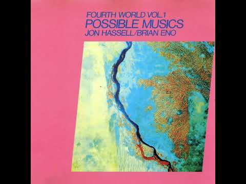 Jon Hassel - Fourth World VOL 1 & VOL 2 (2 Full Albums)