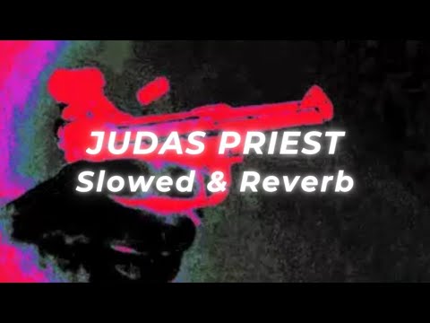 Judas Priest - All Guns Blazing (Slowed and Reverb)