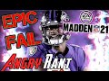 Madden 21 Angry Rant