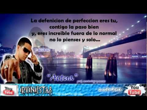 J Alvarez - Actua (Letra/Lyrics) (Otro Nivel de Musica)