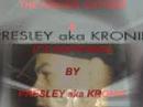BIG TROUBLE BY PRESLEY aka KRONIK