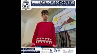 At Sunbeam World School, we encourage our students to explore, create, and share knowledge!