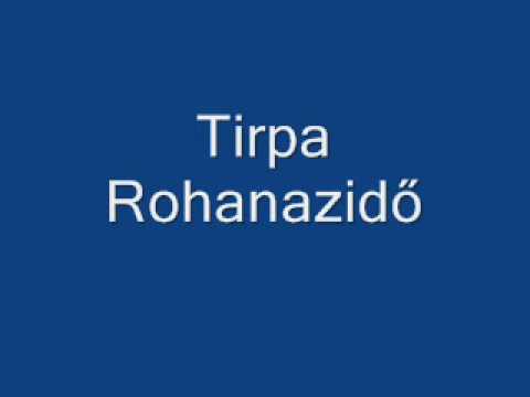 Tirpa - Rohanazidő