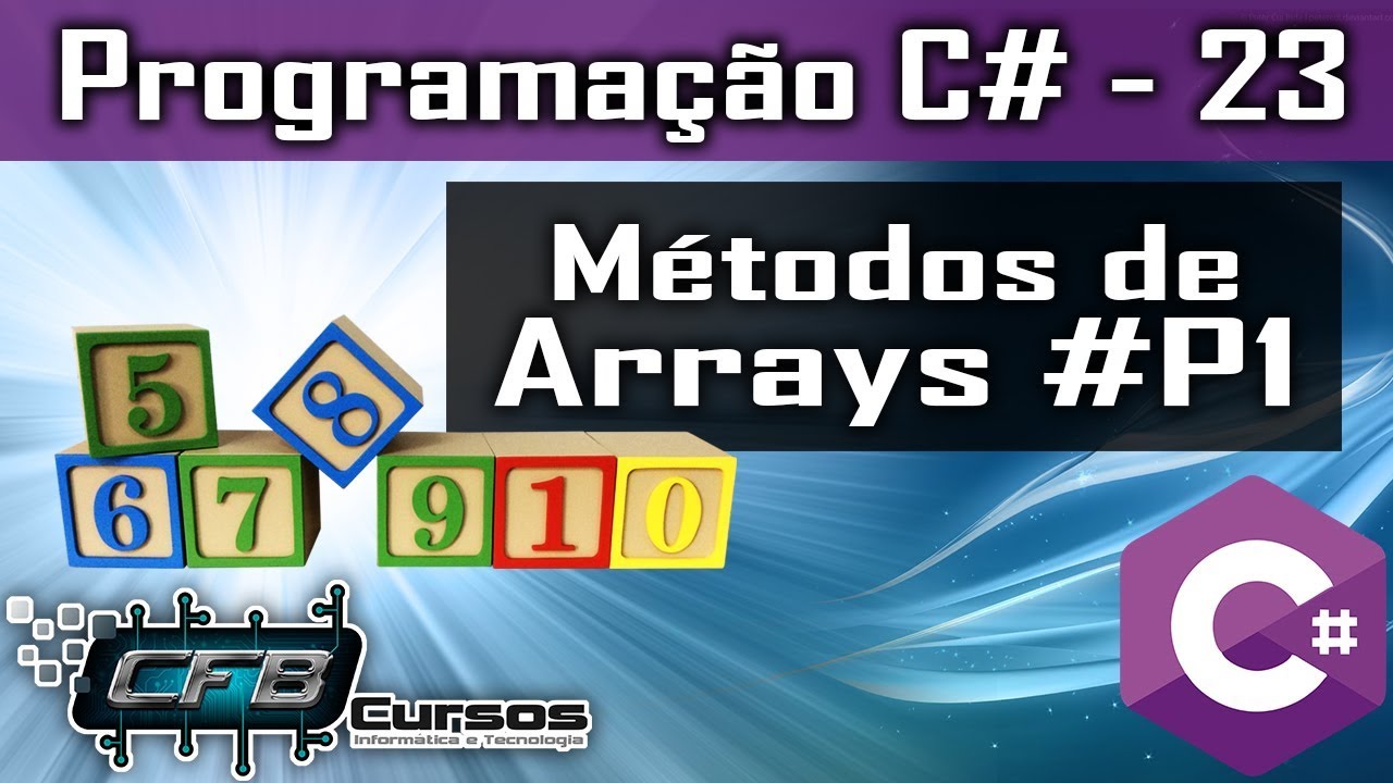 Métodos para arrays #P1 - Curso Programação Completo C# - Aula 23