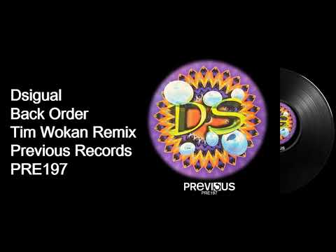 Dsigual - Back Order (Tim Wokan Remix) - Official Audio