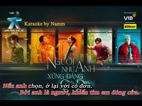 Người Như Anh Xứng Đáng Cô Đơn — Karaoke (Có bè) | Tone Nam