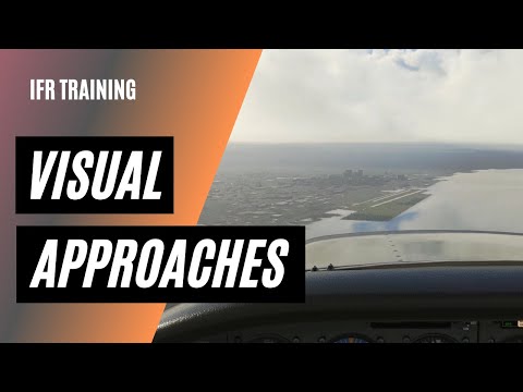 Visual Approach Explained | Contact Approach | IFR Training