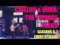 Caillou Dora The Teenage Years Seasons 6 7 Full Episode Compilation