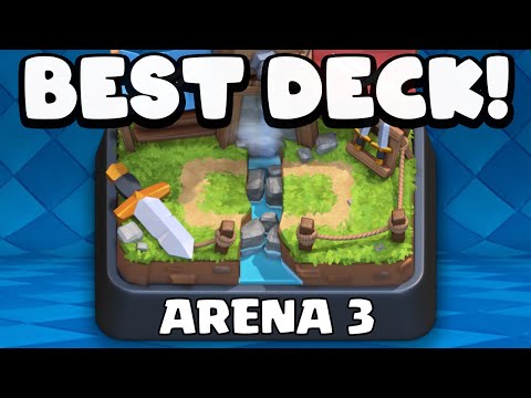 Best Arena 3 Deck in Clash Royale