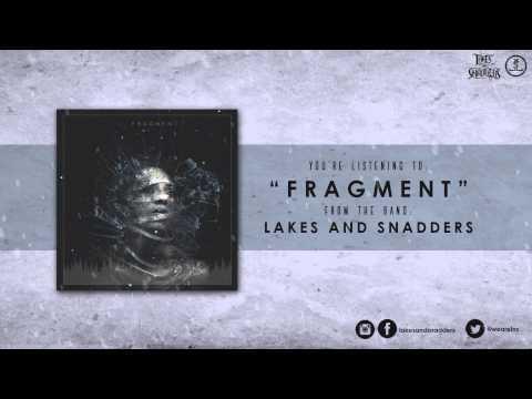 Lakes and Snadders - Fragment  Singles 