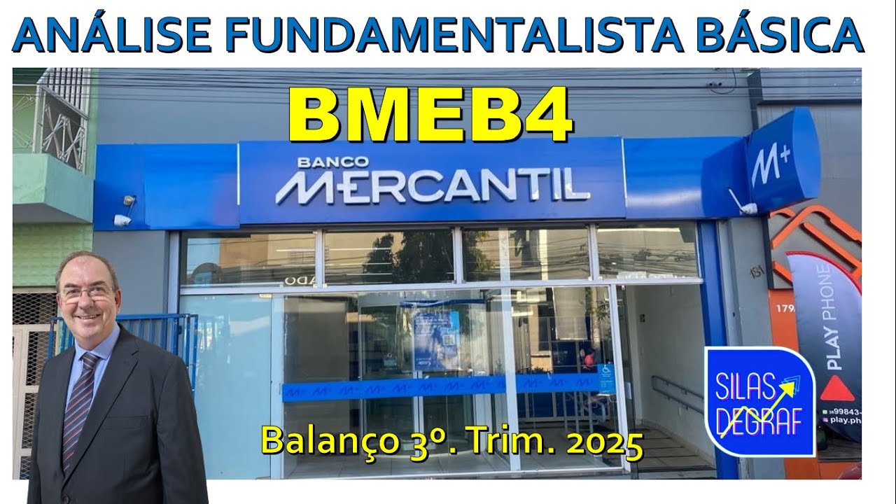 BMEB - BANCO MERCANTIL DO BRASIL S/A. ANÁLISE FUNDAMENTALISTA BÁSICA. PROF. SILAS DEGRAF. 3o. TRI 25