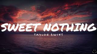 Taylor Swift - Sweet Nothing (Lyrics) 1 Hour