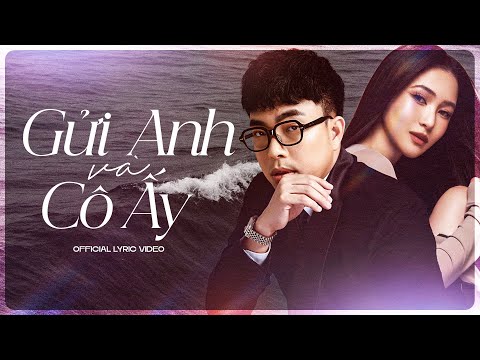 Gửi anh và cô ấy - Hương Tràm