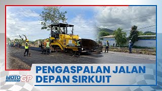 Prioritaskan MotoGP Mandalika, Pengaspalan Jalan Depan Sirkuit Mandalika Dikebut