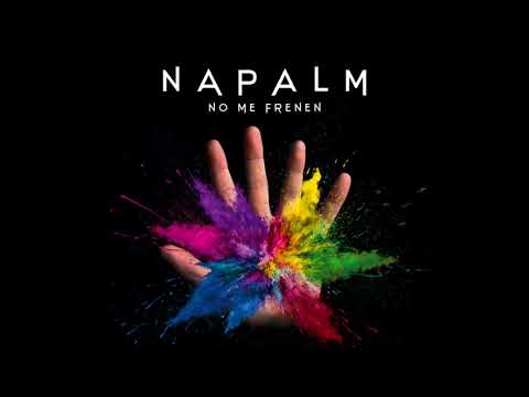 Napalm - No Me Frenen (Full Album)