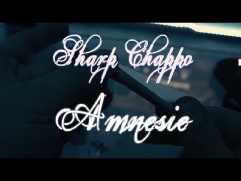Sharp Chappo - Amnesie