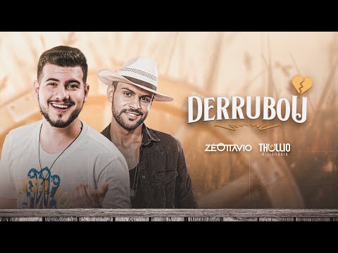 Derrubou - Zé Ottávio e Thullio Milionário (Clipe Oficial)