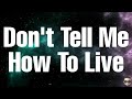 Kid Rock - Don't Tell Me How To Live (Lyrics) ft. Monster Truck