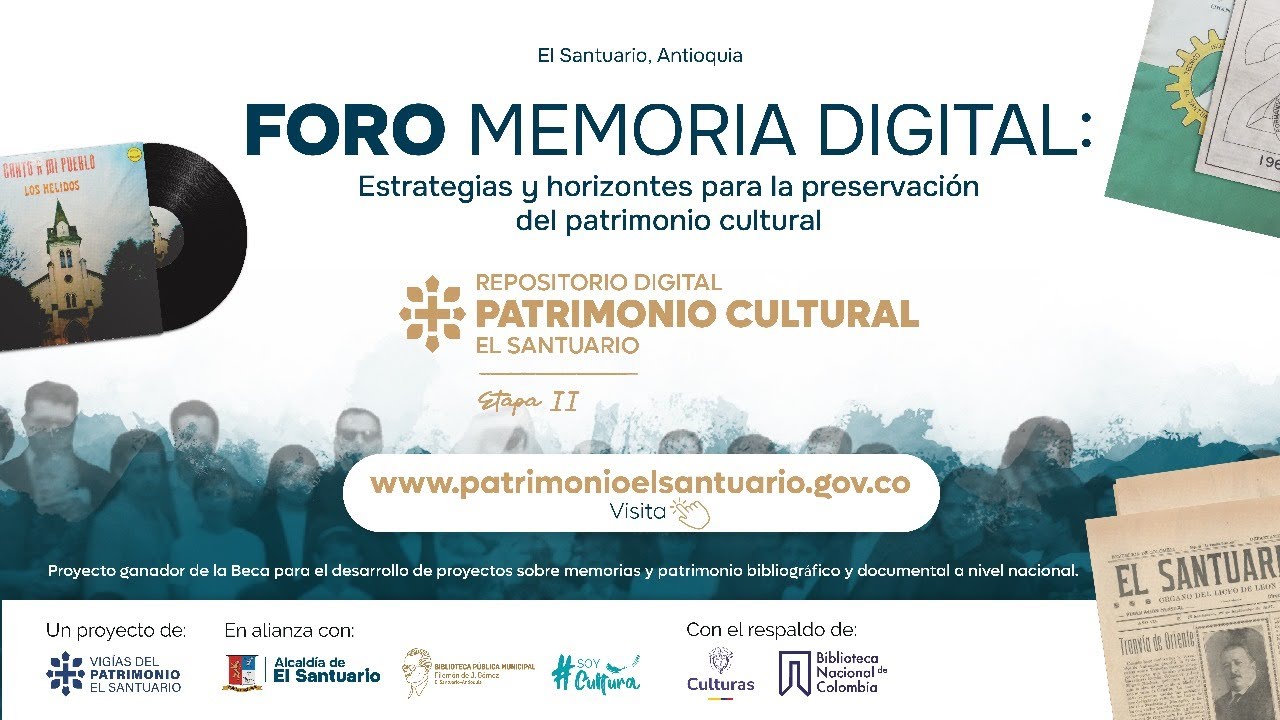 Foro Memoria digital: Estrategias y horizontes para la preservación del patrimonio cultural.