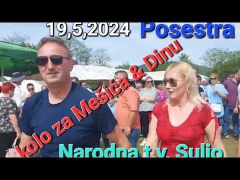 🛑kolo za Mešića & Dinu 🎄Posestra19. maj 2024.♻️Narodna t,v, Suljo