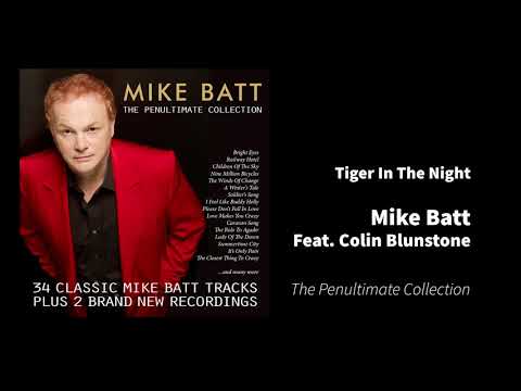 Tiger In The Night   Mike Batt Feat. Colin Blunstone   The Penultimate Collection