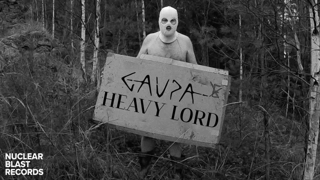 GAUPA - Heavy Lord (OFFICIAL MUSIC VIDEO) - YouTube