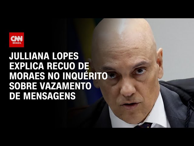 Julliana Lopes explica recuo de Moraes no inquérito sobre vazamento de mensagens | CNN Arena
