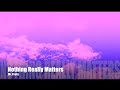 Nothing Really Matters - Mr. Probz Female pitch ...