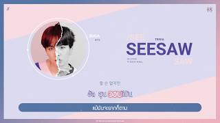 [Karaoke Thaisub] BTS (방탄소년단) SUGA - Trivia 轉 : Seesaw