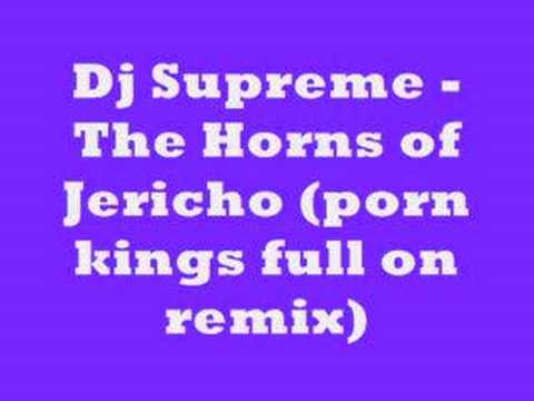 Dj Supreme - The Horns of Jericho(porn kings full on remix)