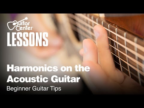 How to Play Harmonics on the Acoustic Guitar | Beginner Guitar Tips