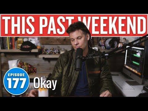 Okay | This Past Weekend w/ Theo Von #177 video thumbnail