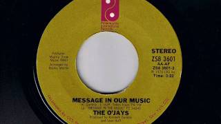 The O&#39;Jays   Message In Our Music
