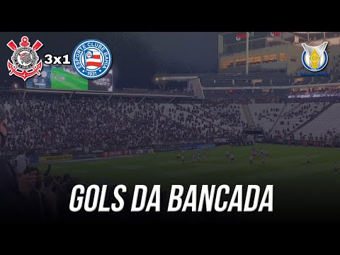 A FIEL ENLOUQUECEU • CORINTHIANS 3x1 BAHIA - GOLS DA BANCADA